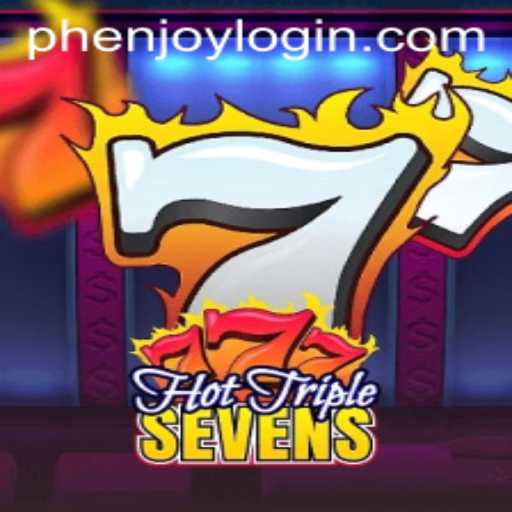 Exploring the Thrills of HotTripleSevens: A Phenjoy Experience
